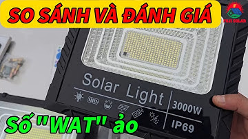 Đèn năng lượng mặt trời - So sánh và đánh giá đèn năng lượng qua số WAT in trên đèn - Đèn pha 200W