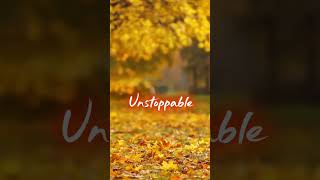 love unstoppable. official music video.
