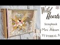 Tutorial 8 Wild Hearts scrapbook (not so) mini album using scrapqueen designs paper collection