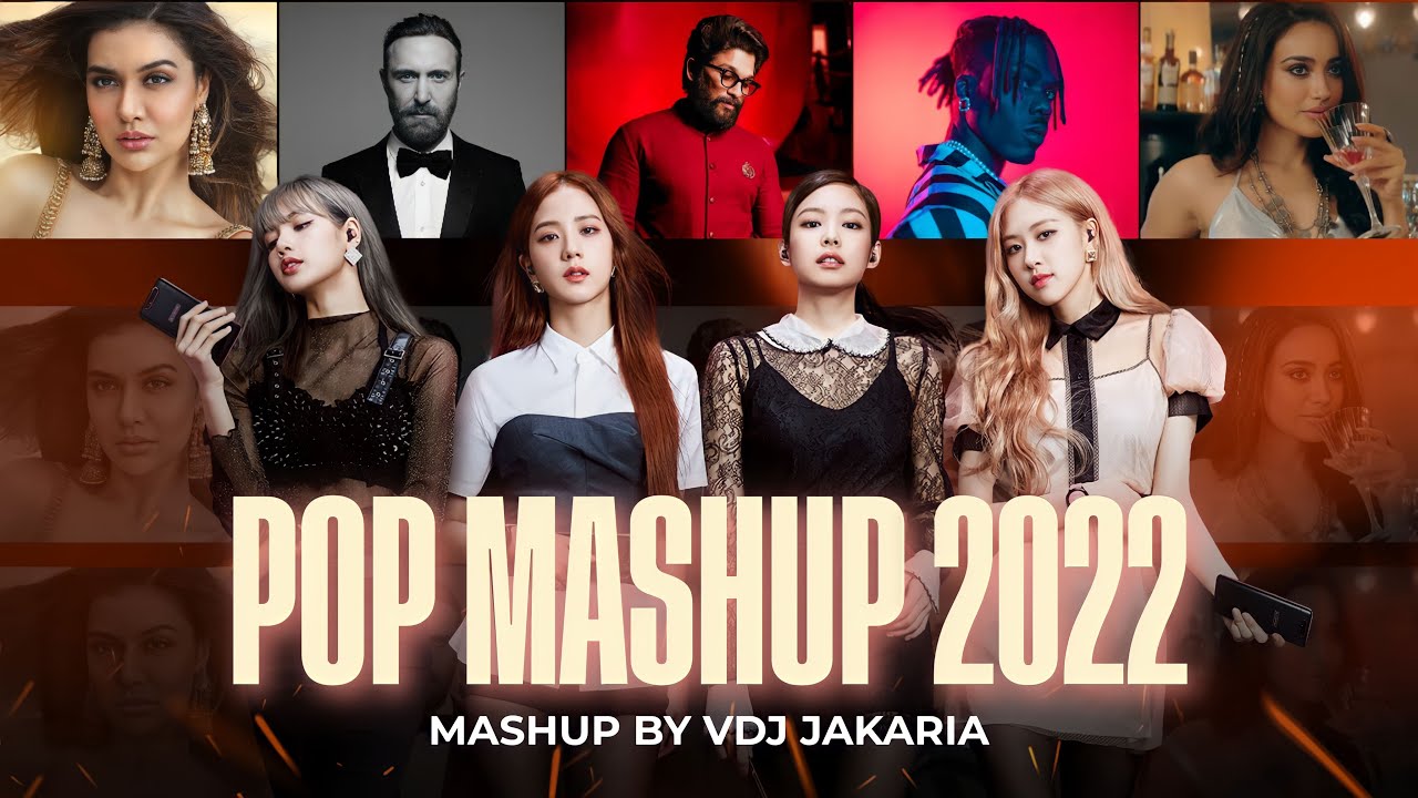 POP Mashup 2022  VDj Jakaria  Hollywood  Bollywood Songs