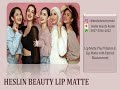 Heslin beauty lip matte 085755662022 lip matte ombre kosmetik wajib dibawa