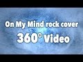 Ellie Goulding - On My Mind (cover video 360 by AURORABRIVIDO)