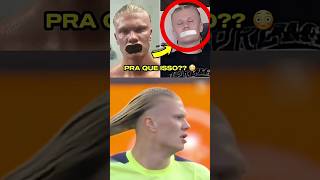 HAALAND COLOCA FITA NA BOCA!! Ele é muito estranho #futebolhumor