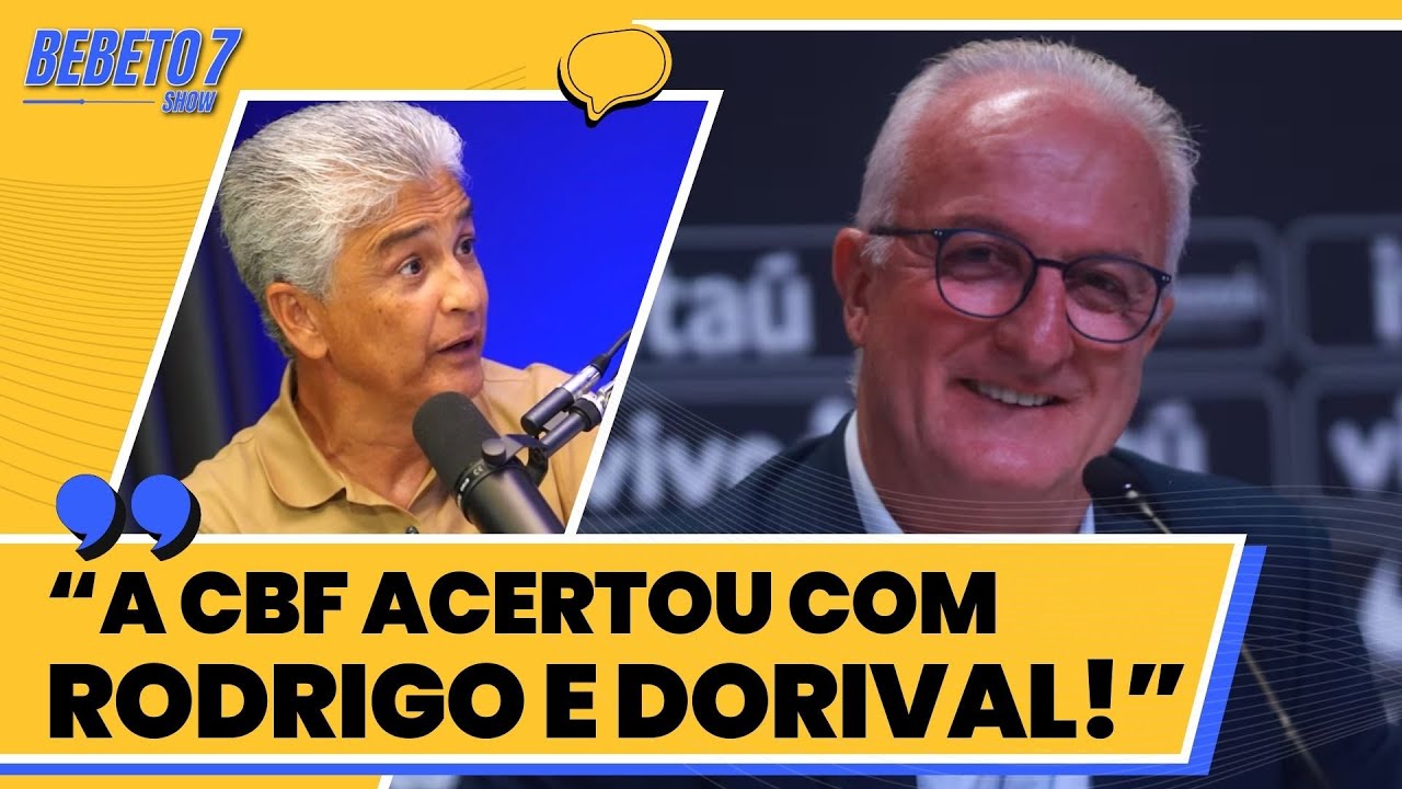 BEBETO FALA SOBRE A NOVA FASE DA SELEÇÃO BRASILEIRA COM DORIVAL E RODRIGO CAETANO!