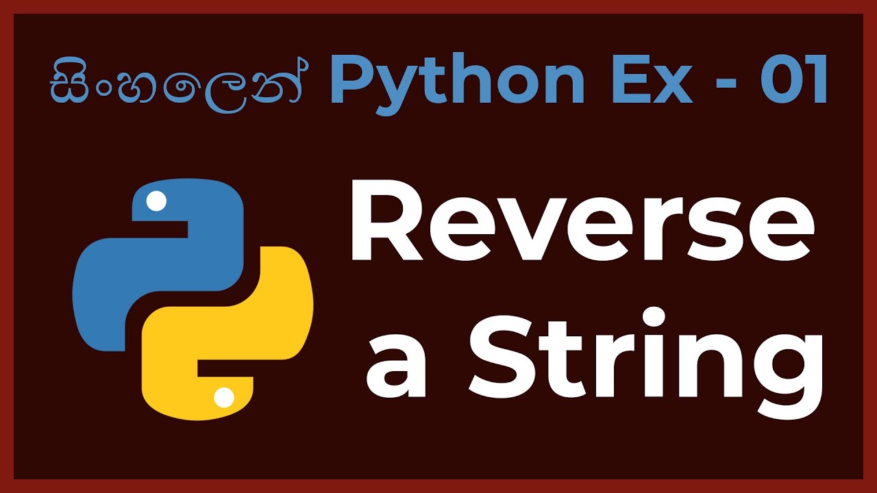 sinhalen python exercise 01 - reverse a string by malinda sir - YouTube