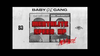 Baby Gang - Mentalité (Speed Up)