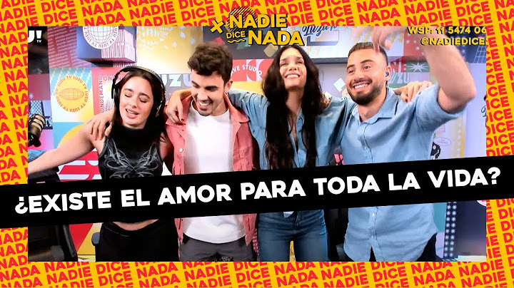 #NADIEDICENADA | EXPECTATIVAS, DESILUSIÓN, AMOR PARA TODA LA VIDA Y ¿PROGRAMA FULL SENTIMENTAL?