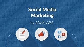 Social Media Marketing by SAVALABS