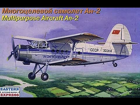 Ан-2 Восточный Экспресс/ Обзор масштаб 1/144