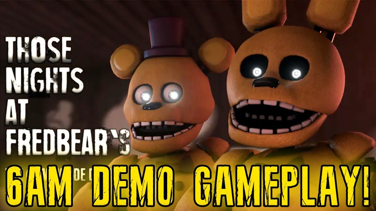 Those Nights At Fredbear's: The 2015 Remake | 6AM Demo Gameplay! - YouTube