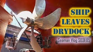 Our Ship Leaves the Dry Dock | Seaman Vlog S03E05 | Chief MAKOi