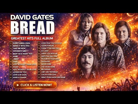 David Gates &amp; Bread – Greatest Hits Full Album | 70s Soft Rock Love Songs Playlist for Work