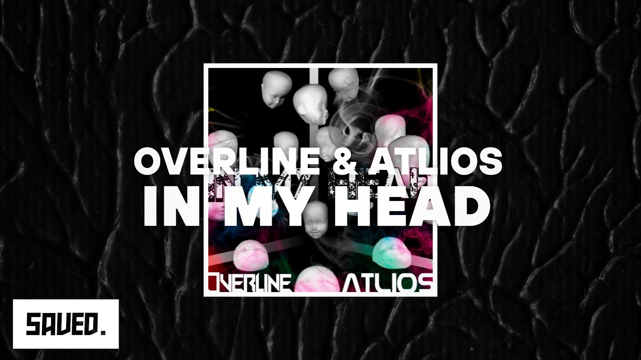 OverLine & ATLIOS - In My Head