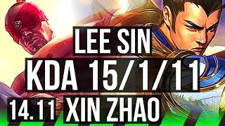 LEE SIN vs XIN ZHAO (JGL) | 15/1/11, 68% winrate, Legendary, 32k DMG | BR Challenger | 14.11