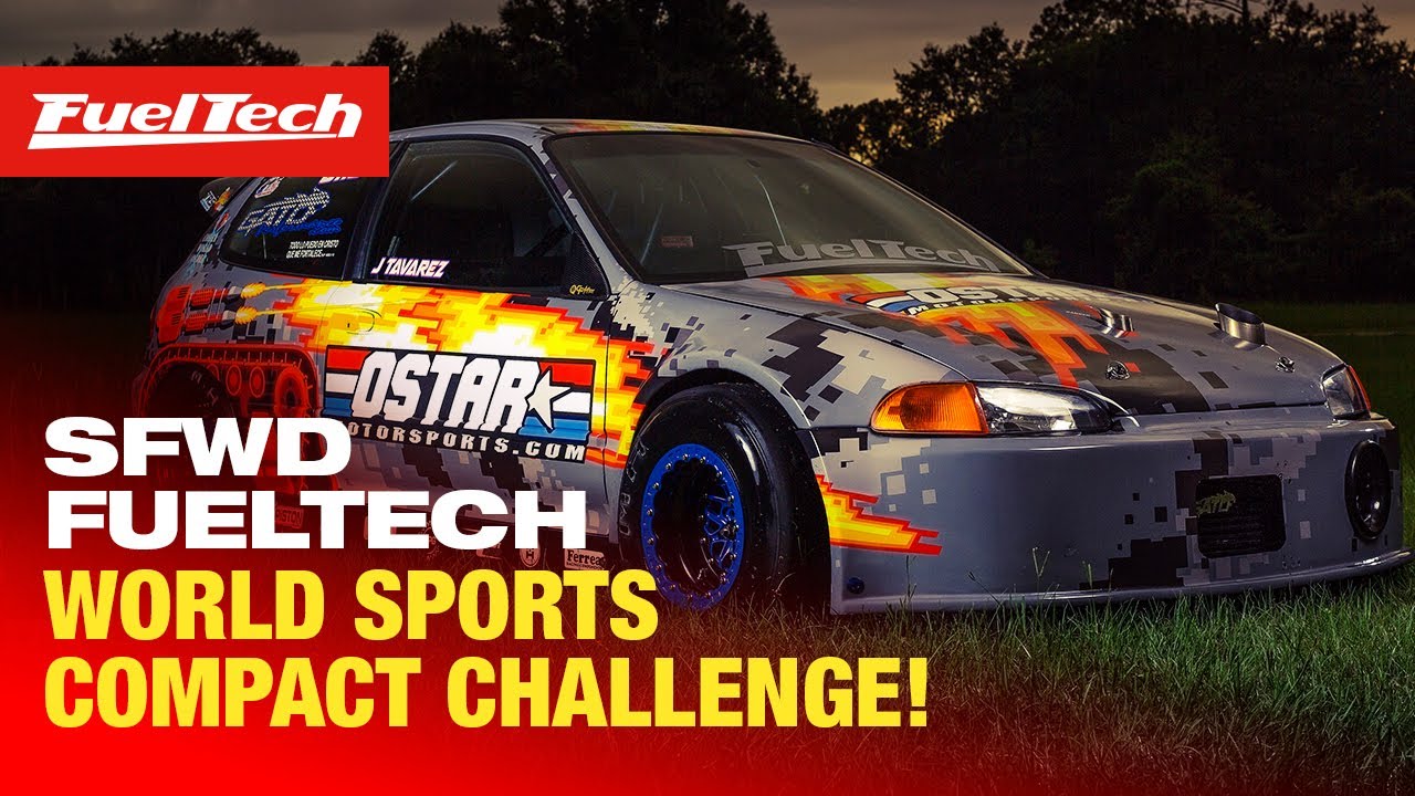 SFWD FuelTech World Sports Compact Challenge IX YouTube