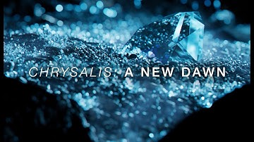 CHRYSALIS - A NEW DAWN