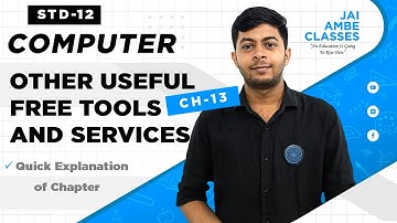 OTHER USEFUL FREE TOOLS AND SERVICES | STD-12 | COMPUTER | CHAPTER-13 | By, Niraj Valeja |