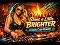 Motivational Vibes Shine A Little Brighter Tribal Club Remix Motivational Vibes Shine A Little Brighter Tribal Club Remix