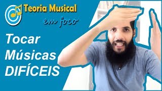 DICAS | Como Estudar Músicas Difíceis