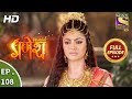 Vighnaharta Ganesh  - Ep 108  - Full Episode  - 22nd January, 2018