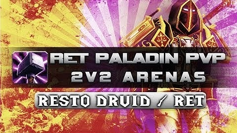 WoW 5.3 Ret Pally PvP - 2V2 Arenas Commentary - Ret RestoDruid - WoW MoP