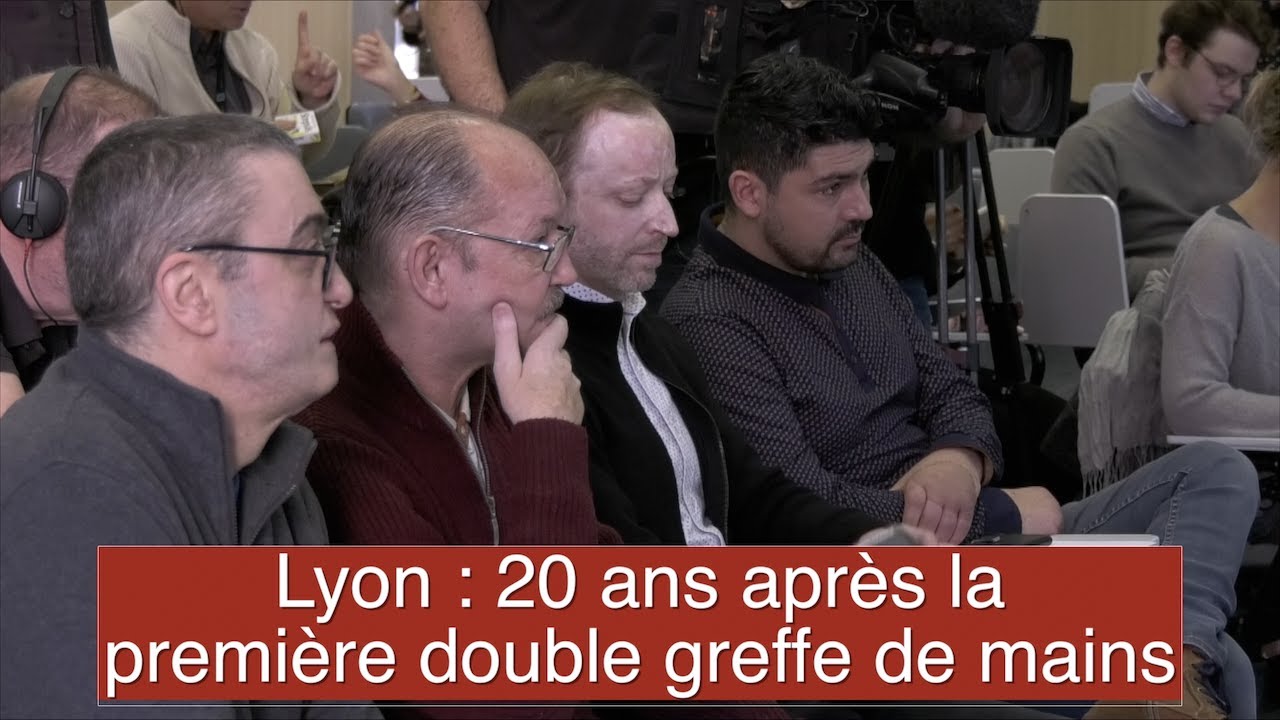 Lyon : 20 ans après la première double greffe de mains