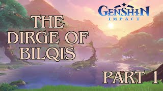 Part 1 The Dirge Of Bilqis  Genshin Impact Sumeru Quest 1 Hour Gameplay