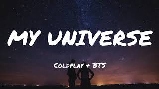 Coldplay X BTS - My Universe (Lyrics)