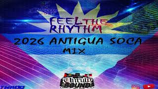 Feel the Rhythm Antigua Soca Benna 2026 Mix