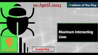 10 April || Maximum Intersecting Lines || POTD || GFG - Problem Of The Day || C++ || JAVA || Python