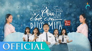 Video thumbnail of "CHÚA CHỜ CON DƯỚI MƯA | PHIÊN BẢN MỚI 2020 | Thiên Phúc | 主在雨下等着我 | Imprimatur"