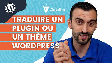 Comment traduire un plugin WordPress ou un thème WordPress en 2022 ? - Tutoriel Loco Translate