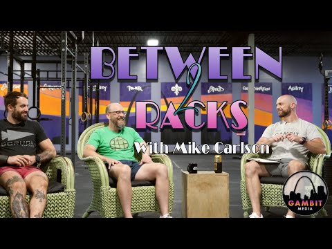 Between 2 Racks with Mike Carlson