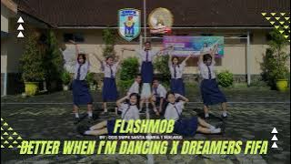 Flashmob Better When I'm Dancing x Dreams FIFA