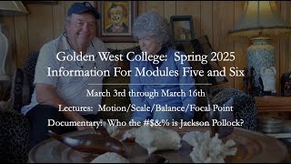 GWC-INFORMATION FOR MODULES FIVE AND SIX-SPRING 2025