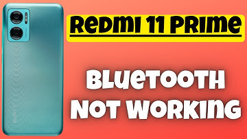 How to fix Bluetooth Not Working Redmi 11 Prime