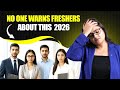 The Biggest Mistake Freshers Make !