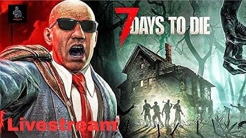 7 days to die 1.0 Trader Quest (Day 3)