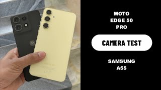 Moto Edge 50 Pro Vs Samsung Galaxy A55 I Camera Test