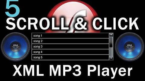 5. Flash Scroll and Click Songs MP3 Playlist Player Actionscript 3.0 XML Tutorial