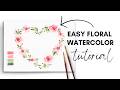Watercolor Flower Heart Wreath for Valentine’s Day | Easy Tutorial for Beginners