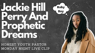 Do Prophetic Dreams Still Occur Responding To Jackie Hill Perry s Tweet