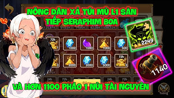 Huyền Thoại Hải Tặc - Nông Dân Xả Túi Mù L1 Săn Tiếp SERAPHIM BOA Và Hơn 1100 Phá0 1 Nùi Tài Nguyên