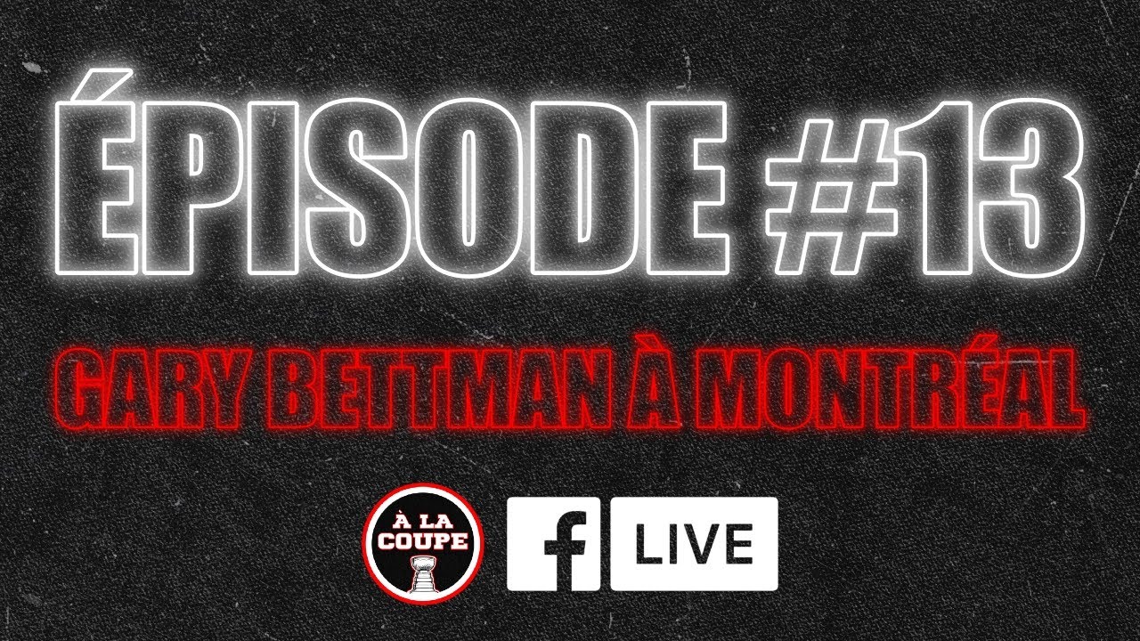 Saison 2 l Épisode #13 Gary Bettman de passage à Montréal