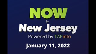 January 11, 2022 - Now in New Jersey Powered by TAPinto