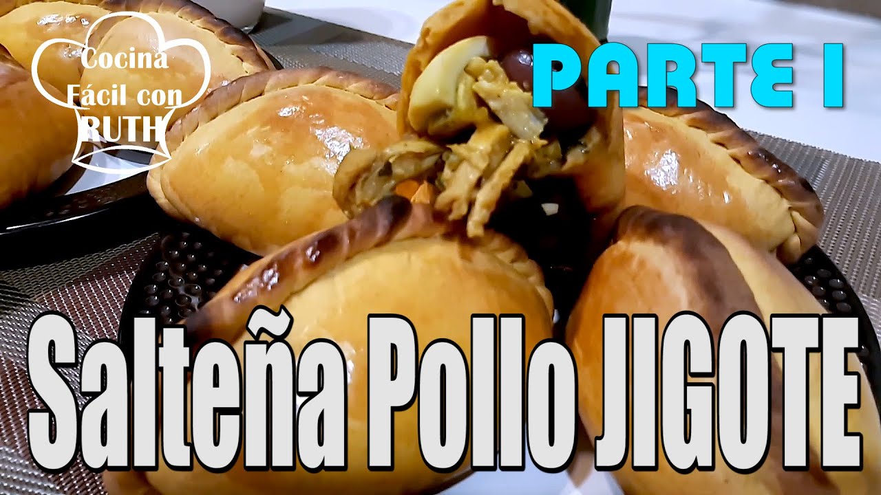 SALTEÑAS DE POLLO JUGOSAS Y RICAS. TÍPICAS DE BOLIVIA - JIGOTE Parte 1 de 3