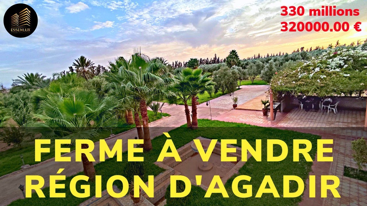 🔥فيرما مجهزة ودايزها الكلام للبيع، عشاق الطبيعة والهدوء،😍 🥰ferme de lux a vendre région d'Agadir 😍