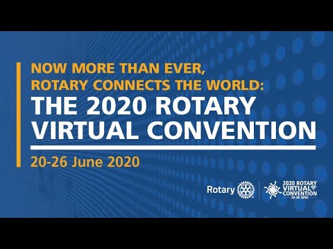General Session 2 - Together, We Learn | 2020 Rotary Virtual Convention - General Session 2 - Together, We Learn | 2020 Rotary Virtual Convention