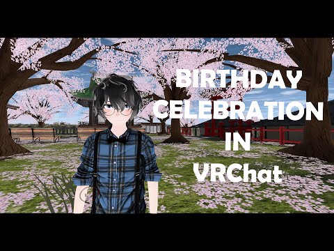*STAY AT HOME* How to celebrate one's birthday | Pick-up line stranger  ||  VRChat Malaysia
