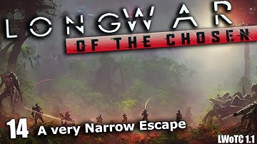 A very narrow escape -  Long war of the chosen  ep14  (Xcom 2 modded)